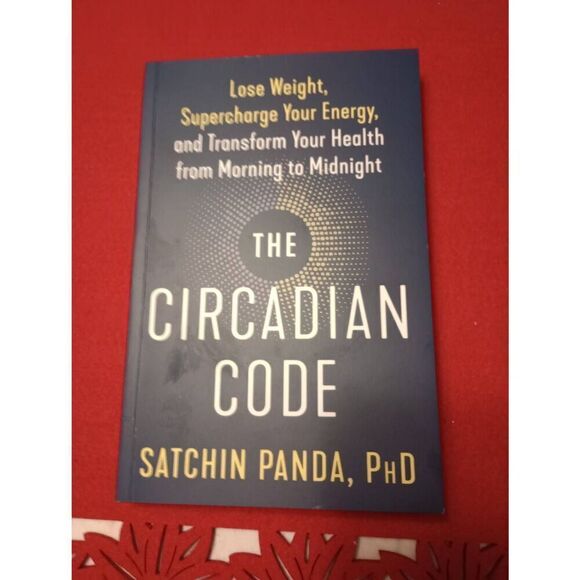 The circadian code, lose weight, super charge your energy, Sanchin Panda PHD, so - Picture 1 of 3
